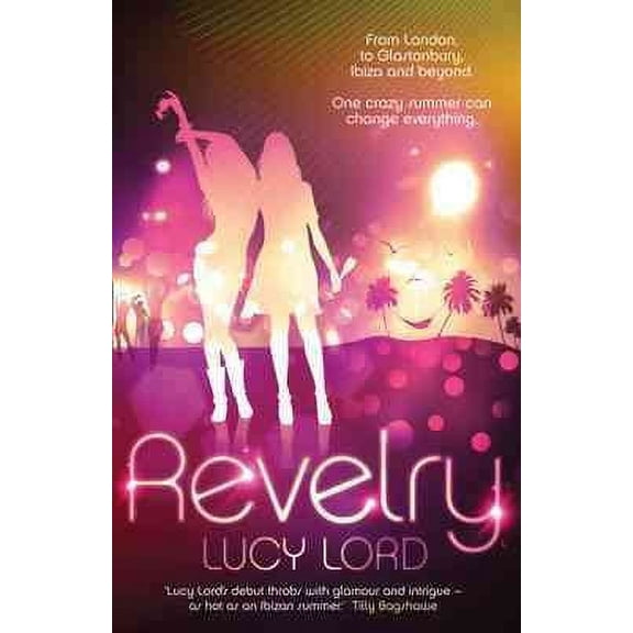 Revelry. Lucy Lord