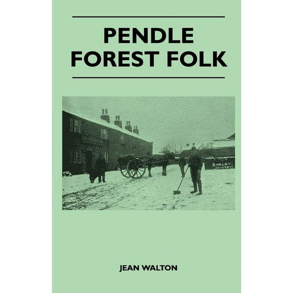 Pendle Forest Folk, (Paperback)