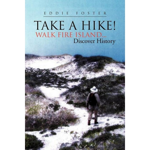 Take a Hike! (Paperback) by Eddie Foster