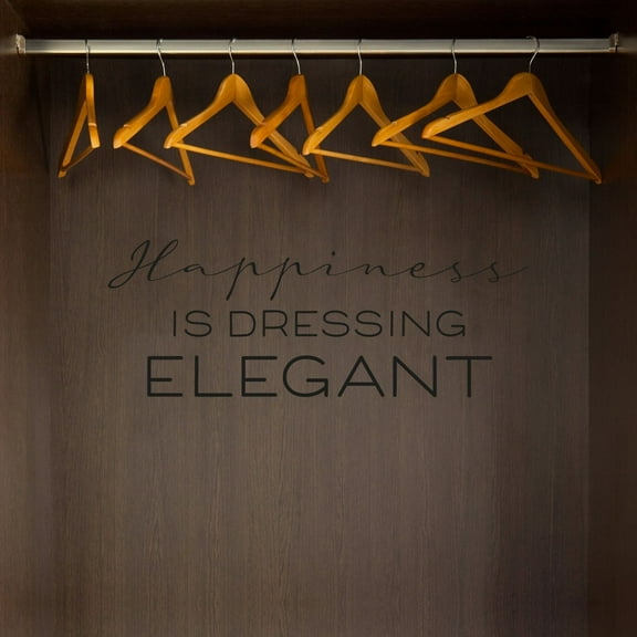 Happiness Is Dressing Elegant - Closet Quotes Label Signage Storage Organizer Style Dresser Vinyl Wall Art Decal Sticker Home Closet Area Dressing Room Area Wardrobe Cabinet Size (4x10 inch)