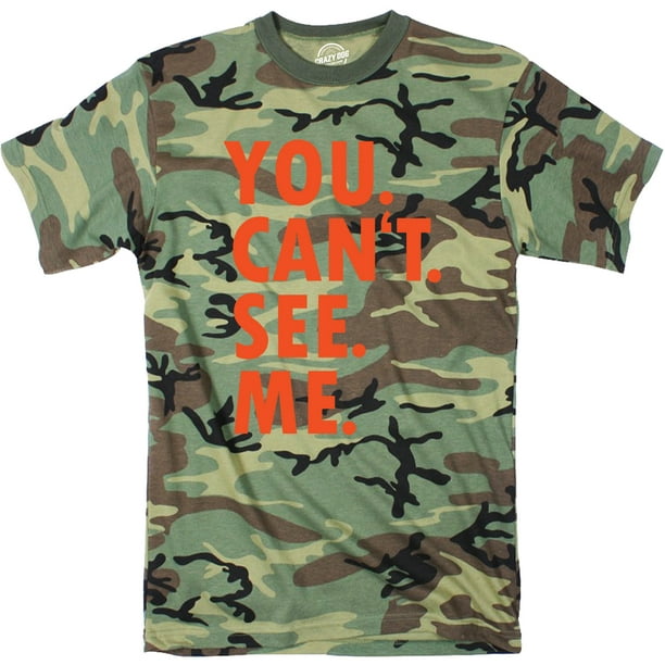 Crazy Dog T-Shirts - Mens You Cant See Me T shirt Funny Hunting Camouflage Sarcastic Adult Humor 