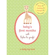 Baby's First Months with Sophie la girafe® - Paperback