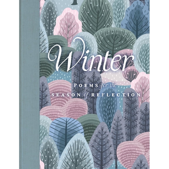 Winter: Poems for the Season of Reflection, (Hardcover)