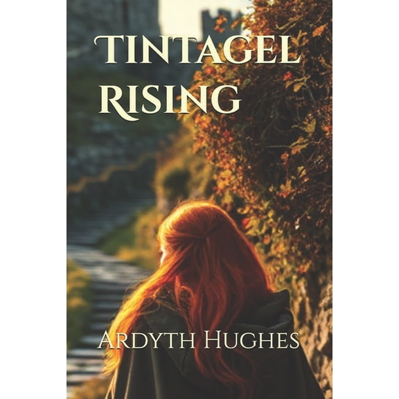 Tintagel Rising, (Paperback)