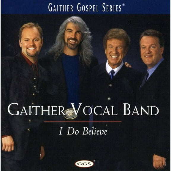 Gaither Vocal Band - I Do Believe - Music & Performance - CD