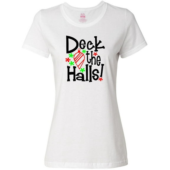 Inktastic Deck the Halls Christmas Ornament Women's T-Shirt