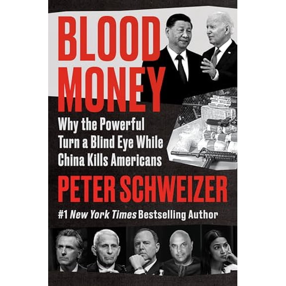 Pre-Owned Blood Money: Why the Powerful Turn a Blind Eye While China Kills Americans (Hardcover) 0063061198 9780063061194
