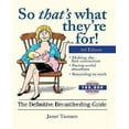 thumbnail image 1 of So That's What They're For!: The Definitive Breastfeeding Guide, 1 of 2
