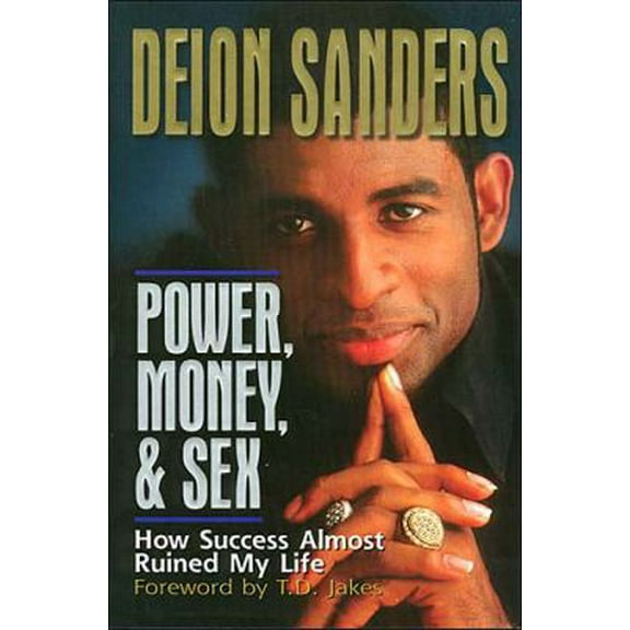 Pre-Owned Power, Money & Sex: How Success Almost Ruined My Life (Hardcover) 084991499X 9780849914997