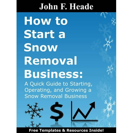 How to Start a Snow Removal Business - eBook