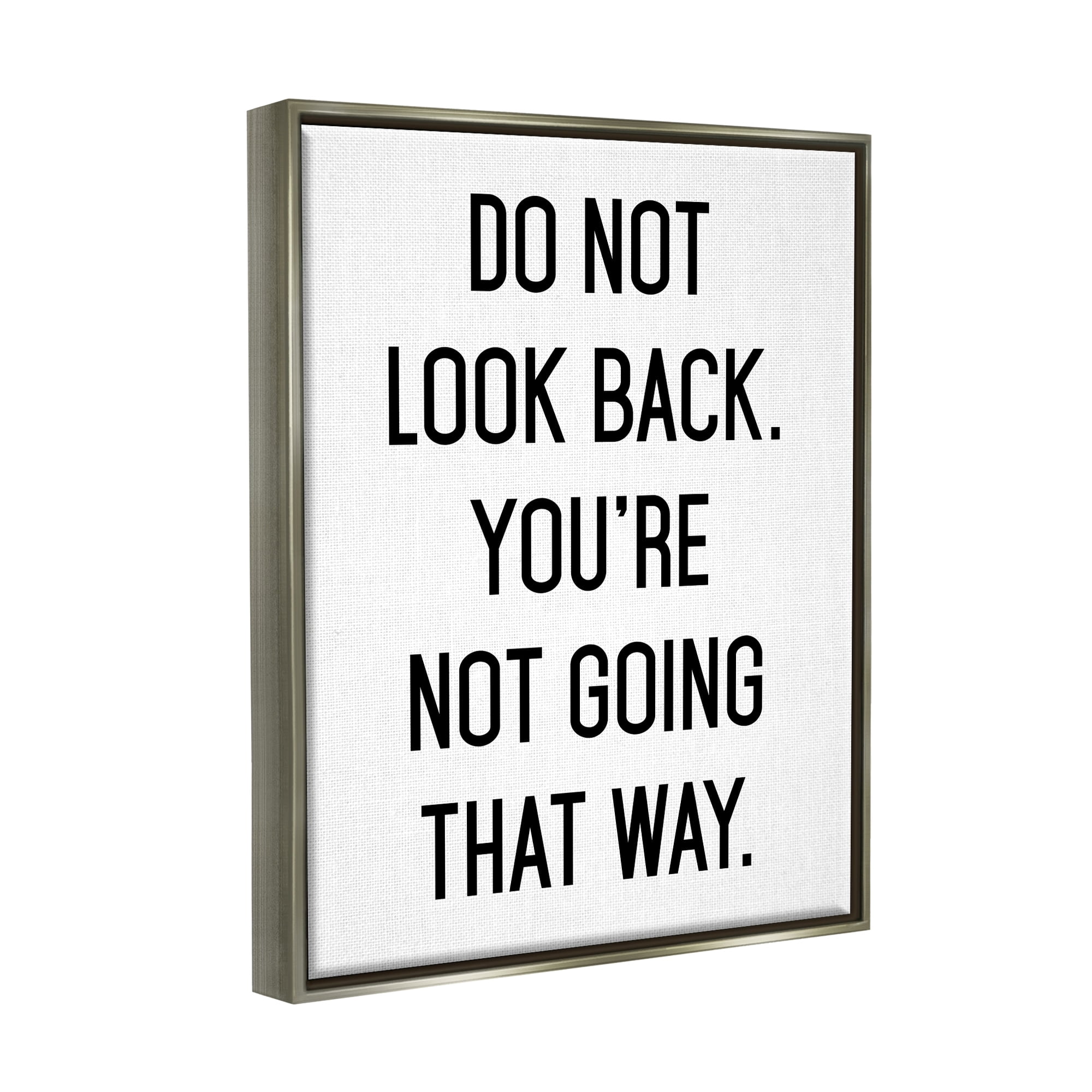 Stupell Industries Do Not Look Back Encouraging Motivational Phrase Graphic Art Luster Gray Floating Framed Canvas Print Wall Art, Design by Lettered and Lined