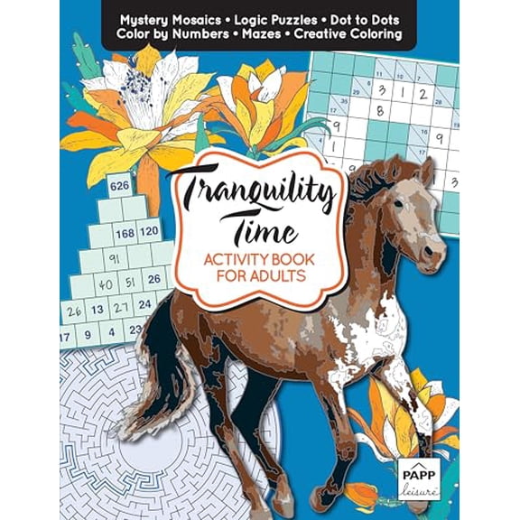Pre-Owned Activity Book for Adults, Tranquility Time with Over 100 Pages of Stress-Relieving Activities Like Sudoku, Color by Number, Mosaics, and Inspirational Quotes (Adult Activity Book), 97817732