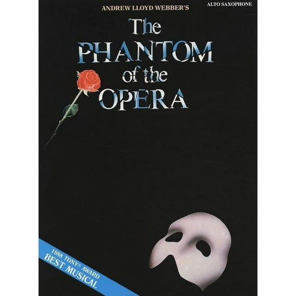 The Phantom of the Opera: Alto Saxophone, (Paperback)