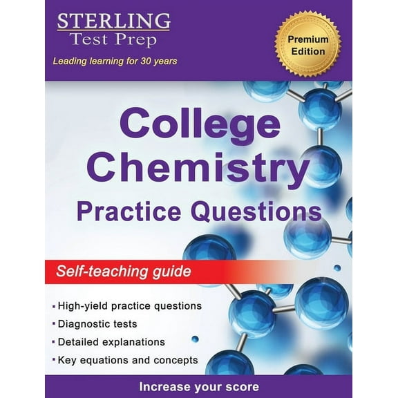 Sterling Test Prep College Chemistry Practice Questions: General Chemistry Practice Questions with Detailed Explanations, (Paperback)