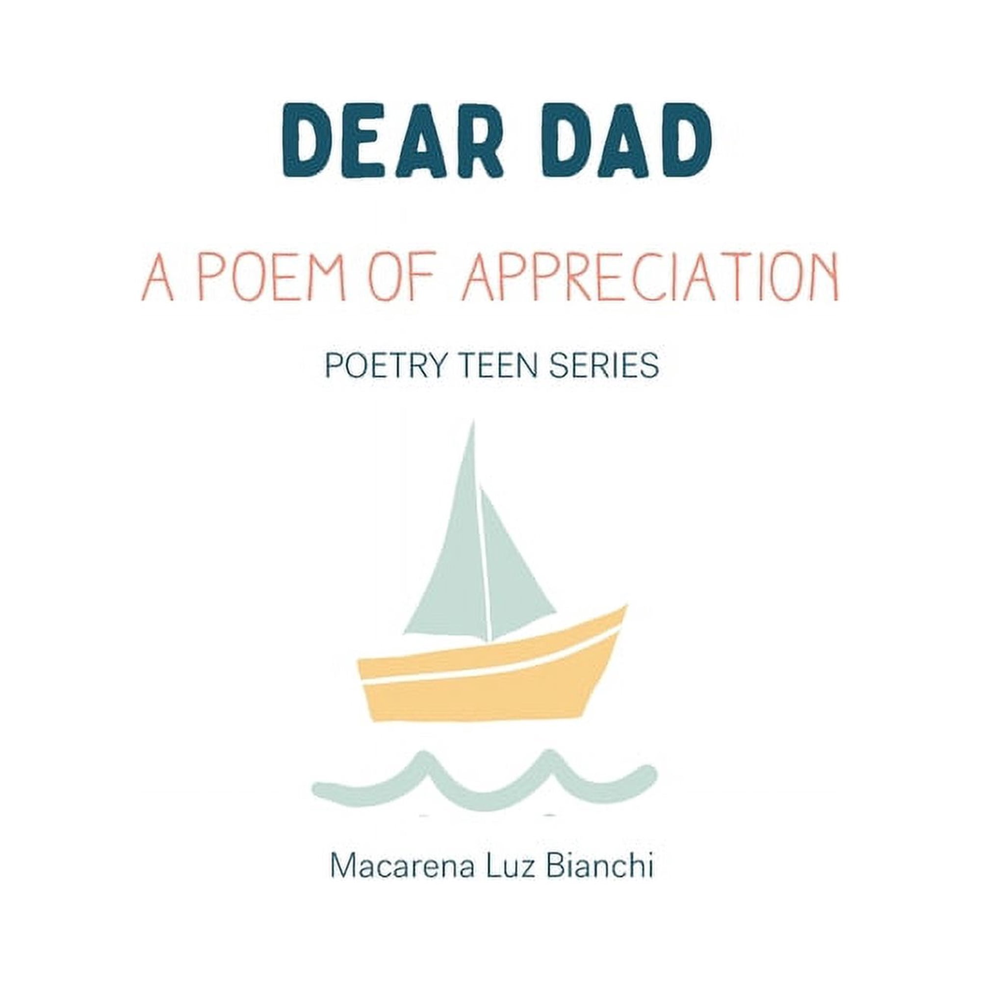 Poetry Teen Dear Dad: A Poem of Appreciation, (Hardcover)