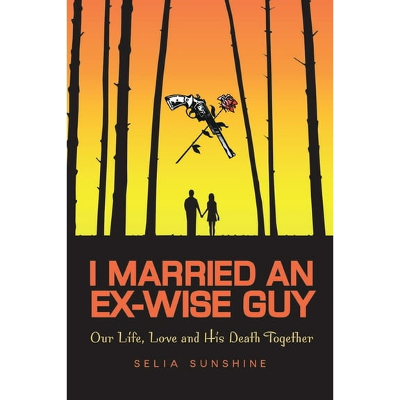 I Married an Ex-Wise Guy: Our Lives, Love and His Death Together, (Paperback)