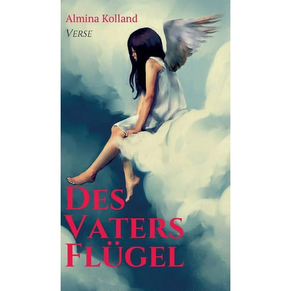 Des Vaters Flügel (Hardcover)