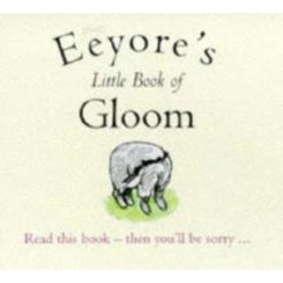 Pre-Owned Eeyore's Little Book of Gloom (Paperback) 0416196772 9780416196771