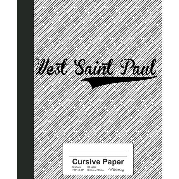 Weezag Cursive Paper Notebook: Cursive Paper: WEST SAINT PAUL Notebook (Paperback) - Walmart.com ...