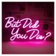 thumbnail image 1 of Letrero De Neón"But Did You Die"con Luz LED Regulable Por USB Para Decoración Pared, Para Habitación, Dormitorio, Oficina, Gimnasio 40x21.9cm, 1 of 5