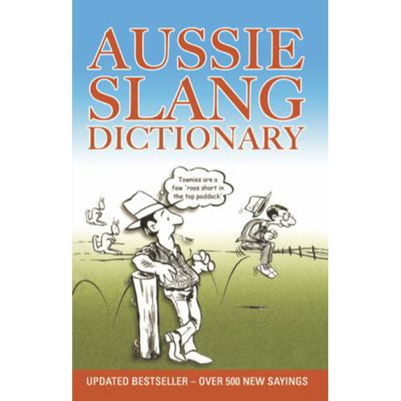 Pre-Owned Aussie Slang Dictionary (Paperback) 1922036307 9781922036308