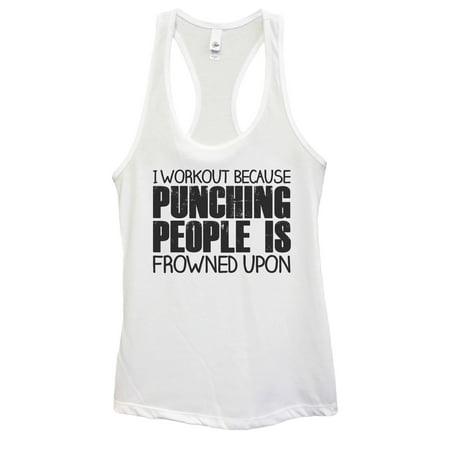 Funny Threadz - Junior Tank Top “I Workout Because Punching People is ...