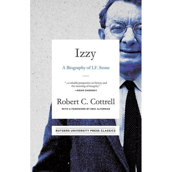 Izzy : A Biography of I. F. Stone (Paperback)