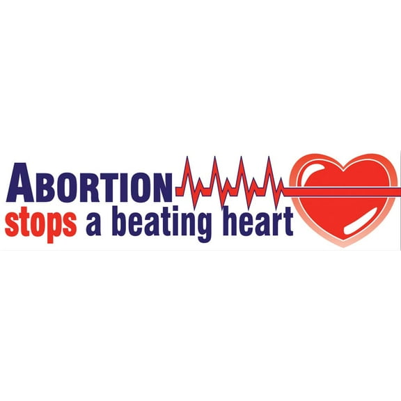 Abortion Stops a Beating Heart Pro-Life Bumper Sticker