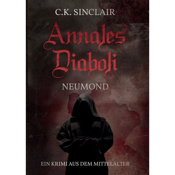 Annales Diaboli German Edition Paperback 3749749213 9783749749218 C.K. Sinclair