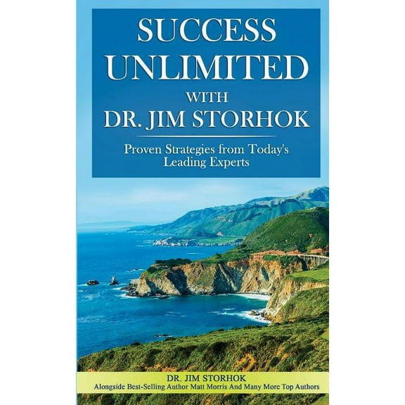Success Unlimited with Dr. Jim Storhok (Paperback)