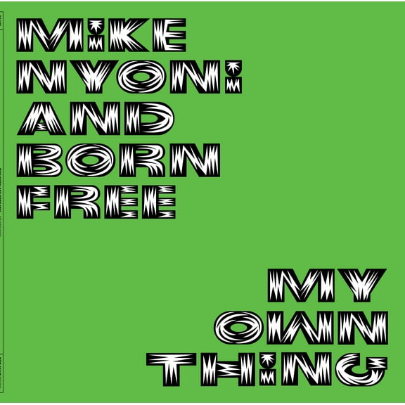 Mike Nyoni & Born Free - My Own Thing - Music & Performance - Vinyl