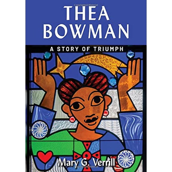 Pre-Owned Thea Bowman: A Story of Triumph, 9781634894777, 1634894774, Paperback,