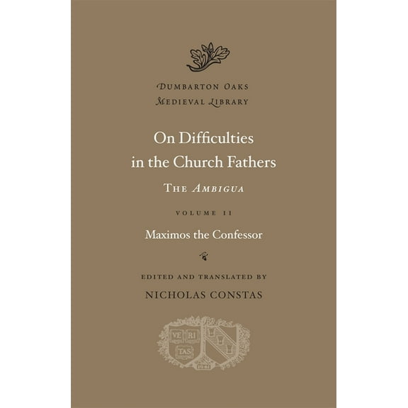 Dumbarton Oaks Medieval Library On Difficulties in the Church Fathers: The Ambigua, Book 29, (Hardcover)