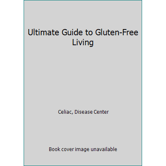 Pre-Owned Ultimate Guide to Gluten-Free Living (Unknown) 159975410X 9781599754109