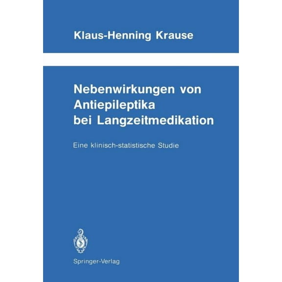 Schriftenreihe Neurologie Neurology Nebenwirkungen Von Antiepileptika Bei Langzeitmedikation: Eine Klinisch-Statistische Studie, Book 28, (Paperback)