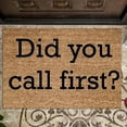 thumbnail image 4 of Did You Call First Doormat | New Home Gift | Housewarming Gift | Wedding Gift | Welcome Door Mat | Custom Doormat | Gift, 4 of 8