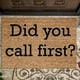 thumbnail image 4 of Felpudo «Did You Call First» | Regalo Para Casa Nueva | Regalo De Inauguración | Regalo De Boda | Felpudo De Bienvenida | Felpudo Personalizado | Regalo, 4 of 8