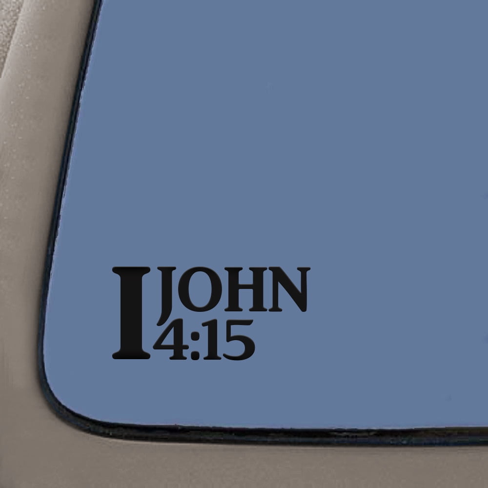 1 John 415 Bible Verse Decal Sticker 75 Inches By 35 Inches Religious Motivational Inspirational Educational Black Vinyl
