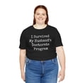 thumbnail image 5 of Funny I survived my husband's doctorate program wife joke Unisex T-shirt, 5 of 8