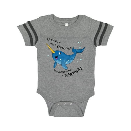 

Inktastic If I Can t Be a Unicorn I m Gonna Be a Narwhal Gift Baby Boy or Baby Girl Bodysuit