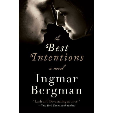 The Best Intentions : A Novel