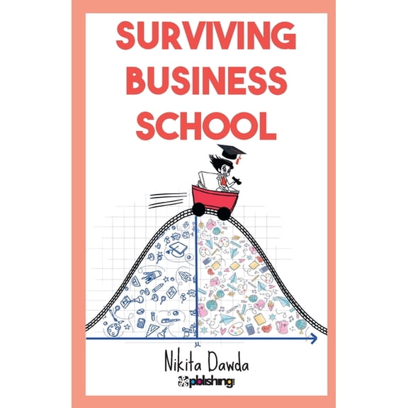 Surviving Business School, (Paperback)