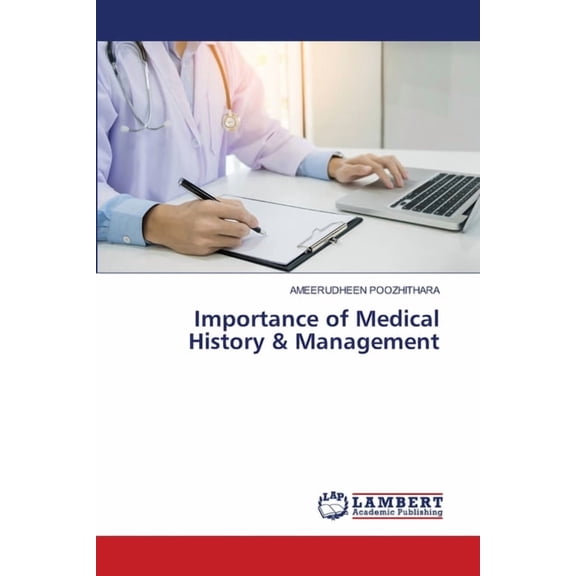 Importance of Medical History & Management, (Paperback)