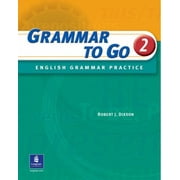 Grammar to Go Vol. 2 : English Grammar Practice, Used [Paperback]
