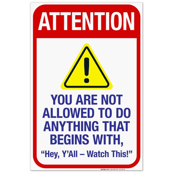 Attention You Are Not Allowed To Do Anything Sign, Pool Sign,