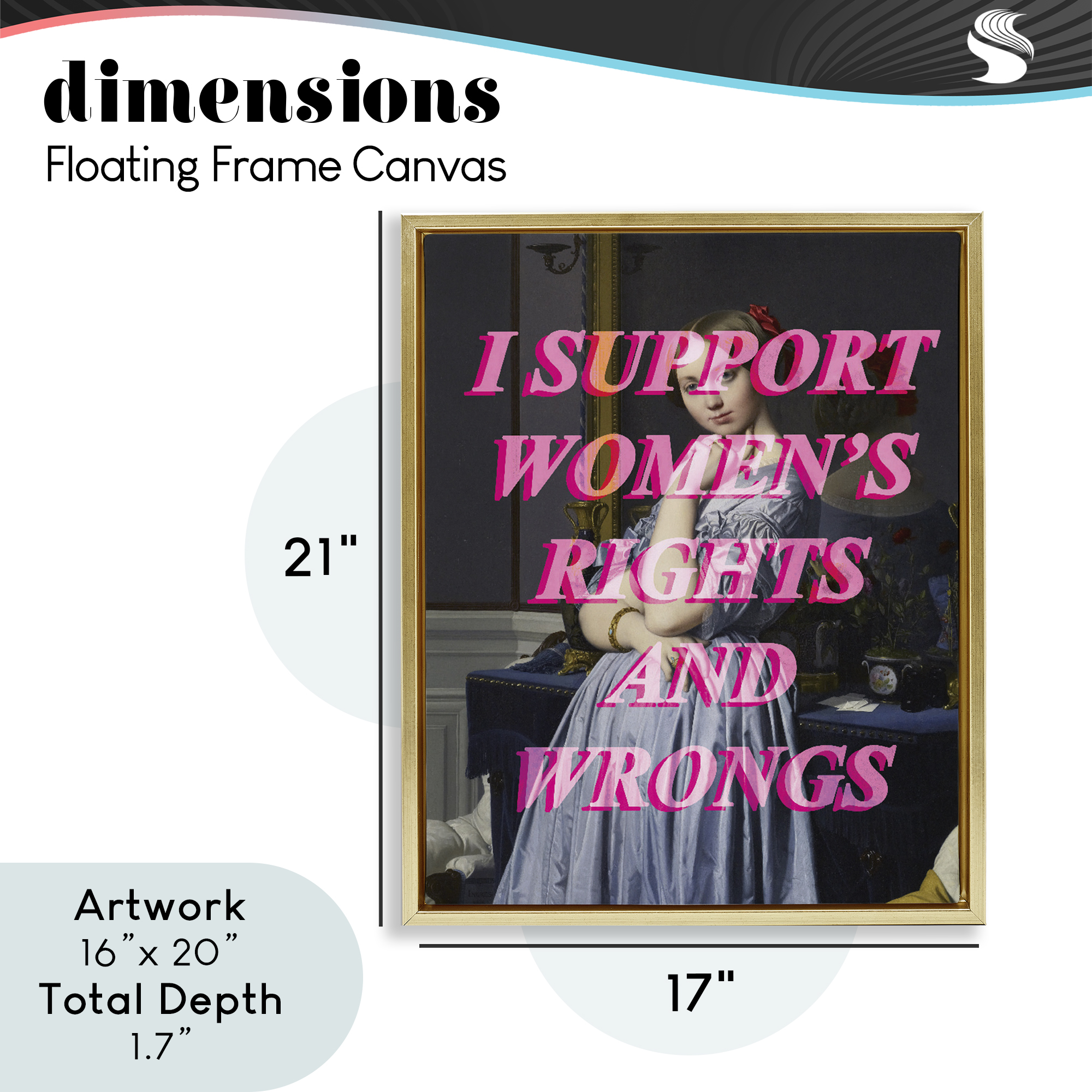 I Support Women's Rights & Wrongs Gold Framed Floater Canvas Wall Art, design by Lil' Rue