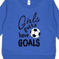 thumbnail image 3 of Inktastic Girls Gotta Have Goals Soccer Toddler Sweatshirt, 3 of 4