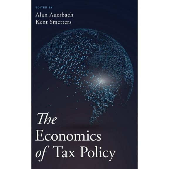 Economics of Tax Policy, (Hardcover)