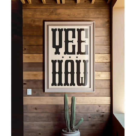 Yeehaw Typography Art Print, Western Wall Decor, Cowboy Poster, Ranch Or Cabin Home Decor, Modern Farmhouse Wall Art Unframed Paper Print