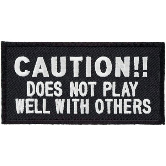 Caution Does Not Play Well Patch, Sayings Patches